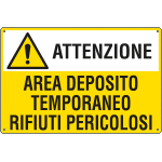E2783 - Cartello AREA DEPOSITO TEMPORANEO RIFIUTI PERICOLOSI EN ISO 7010