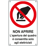 E631506W - Cartello non aprire l'apertura quadro….. EN ISO 7010