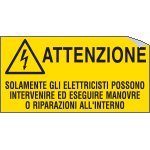 E91570A - etichetta autoadesiva Attenzione solam.gli elettricisti...EN ISO 7010