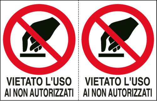 E9513A - Foglio 2 etichette adesive vietato uso nn autorizzati EN ISO 7010