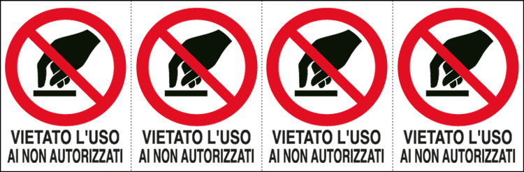 E9513B - Foglio 4 etichette adesive vietato uso nn autorizzati EN ISO 7010