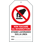 E9818 - Cartellino plastica non toccare gli interruttori...EN ISO 7010