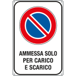 FA5630Y - Cartello scatolato sosta ammessa solo per carico