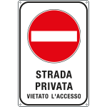 FLR5614Y - Cartello strada PRIVATA VIETATO L'ACCESSO