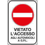 R5615Y - Cartello vietato accesso veicoli GPL