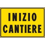 [FCR5665Q] FCR5665Q - Cartello fondo giallo INIZIO CANTIERE
