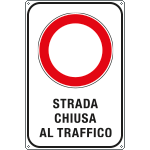 [FL5611Y] FL5611Y - Cartello STRADA CHIUSA AL TRAFFICO