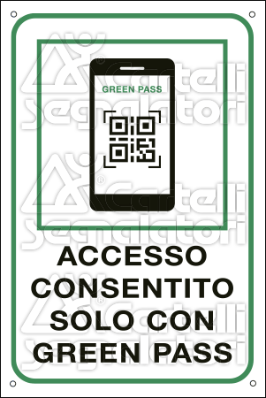[FL56226Y] FL56226Y - lamiera scatolata "Accesso consentito con Green Pass"no decreto legge