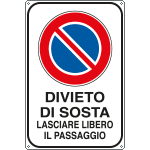 [FLR5627Y] FLR5627Y - Cartello DIVIETO SOSTA LASCIARE LIBERO IL PASSAGGIO