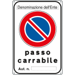 [FLR5645Y] FLR5645Y - Cartello passo carrabile