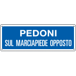 [2346] 2346 - Cartello obbligo Pedoni sul marciapiede opposto