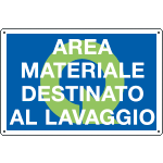 [2677] 2677 - Cartello qualità AREA MATERIALE DESTIN.AL LAVAGGIO