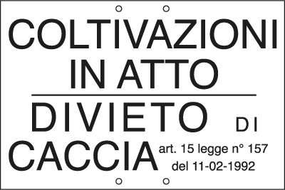 [3310] 3310 - Cartello divietoCACCIA COLTIV.IN ATTO art.15