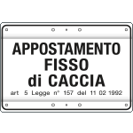 [3313] 3313 - Cartello APPOSTAM.FISSO DI CACCIA art. 5
