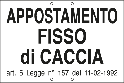[3313] 3313 - Cartello APPOSTAM.FISSO DI CACCIA art. 5