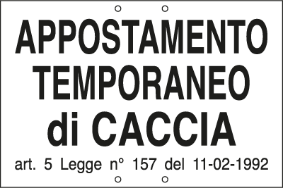 [3314] 3314 - Cartello APPOSTAM.TEMPORANEO CACCIA art. 5