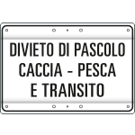 [3320] 3320 - Cartello divieto PASCOLO CACCIA PESCA TRANSITO