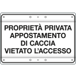[3323] 3323 - Cartello PR.PRIV.APPOST.CACCIA vietato ACCESSO