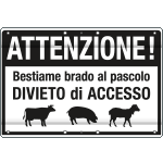 [3326] 3326 - DIVIETO" ATTENZIONE! BESTIAME BRADO AL PASCOLO"