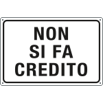 [3370] 3370 - Cartello " Non si fa' credito"