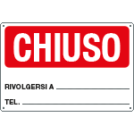 [3373] 3373 - Cartello " Chiuso  rivolgersi a  "