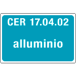 [3401] 3401 - cartello alluminio rifiuti speciali CER 17.04.02