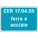 [3402] 3402 - cartello alluminio rifiuti speciali CER 17.04.05