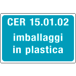 [3406] 3406 - cartello alluminio rifiuti speciali CER 15.01.02