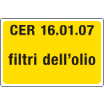 [3410] 3410 - cartello alluminio rifiuti pericolosi CER 16.01.07