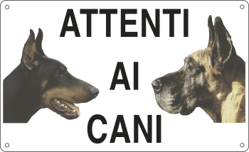 [3556] 3556 - Cartello ATTENTI AI CANI (alano-dobermann)