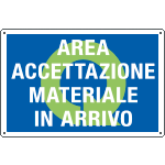 [4562] 4562 - Cartello QUALITA AREA ACCETTAZIONE MAT.IN ARRIVO