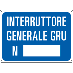 [4801] 4801 - Cartello INTERRUTTORE GENERALE GRU N.