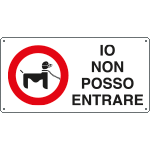[8510] 8510 - Cartello IO NON POSSO ENTRARE (barboncino)