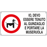 [8511] 8511 - Cartello IO DEVO ESSERE TENUTO (barboncino)