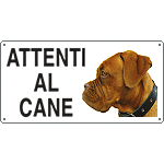 [8514] 8514 - Cartello ATTENTI AL CANE (Dogue de Bordeaux)
