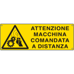 [1761K] 1761K - Cartello attenzione macchina comando a distanza