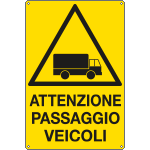 [1766X] 1766X - Cartello pericolo passaggio veicoli