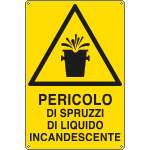 [1771X] 1771X - Cartello pericolospruzzi liq.incandescente