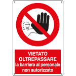 [18081X] 18081X - Cartello divieto vietato oltrepassare la barriera