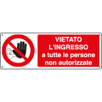 [1809W] 1809W - Cartello vietato ingresso persone non autorizzate