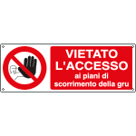 [1850K] 1850K - Cartello vietato accesso piani scorrimento gru