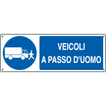[1909K] 1909K - Cartello obbligo veicoli a passo d'uomo