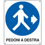 [617501Y] 617501Y - Cartello obbligo pedoni a destra