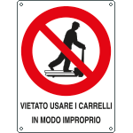 [623401X] 623401X - Cartello vietato usare carrelli modo improprio