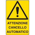 [E1708X] E1708X - Cartello pericolo cancello automatico EN ISO 7010