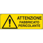 [E17145K] E17145K - Cartello attenzione fabbricato pericolante UNI ISO 7010