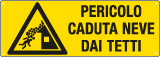 [E17361K] E17361K - Cartello pericolo caduta neve dai tetti EN ISO 7010
