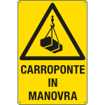 [E1786X] E1786X - Cartello pericolo carroponte in manovra EN ISO 7010