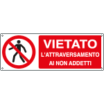 [E18044KS] E18044KS - Etichetta adesiva divieto attraversamentonon addetti EN ISO 7010