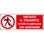 [E1816K] E1816K - Cartello vietato transito tutte persone nn autorizzate EN ISO 7010